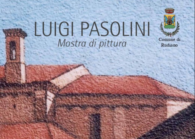 Mostra Antologica dell'artista Luigi Pasolini