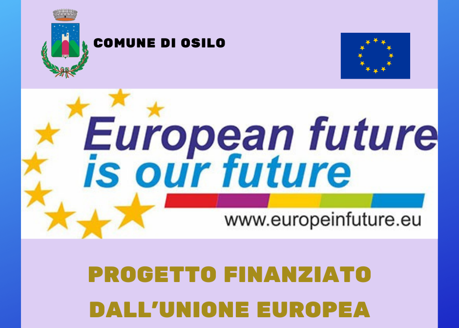 PROGETTO "EUROPEAN FUTURE IS OUR FUTURE"