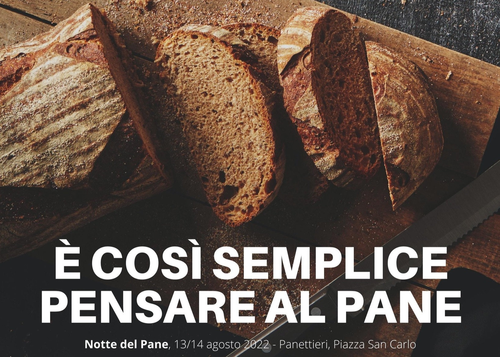 La Notte del Pane - XI^ Edizione 13-14 Agosto 2022