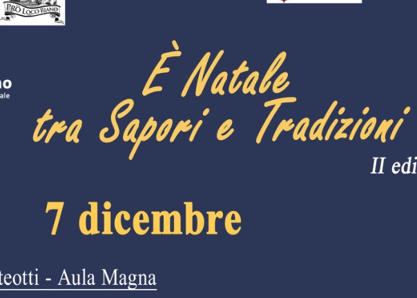 È NATALE TRA SAPORI E TRADIZIONI, II EDIZIONE: 7/8 DICEMBRE 2022