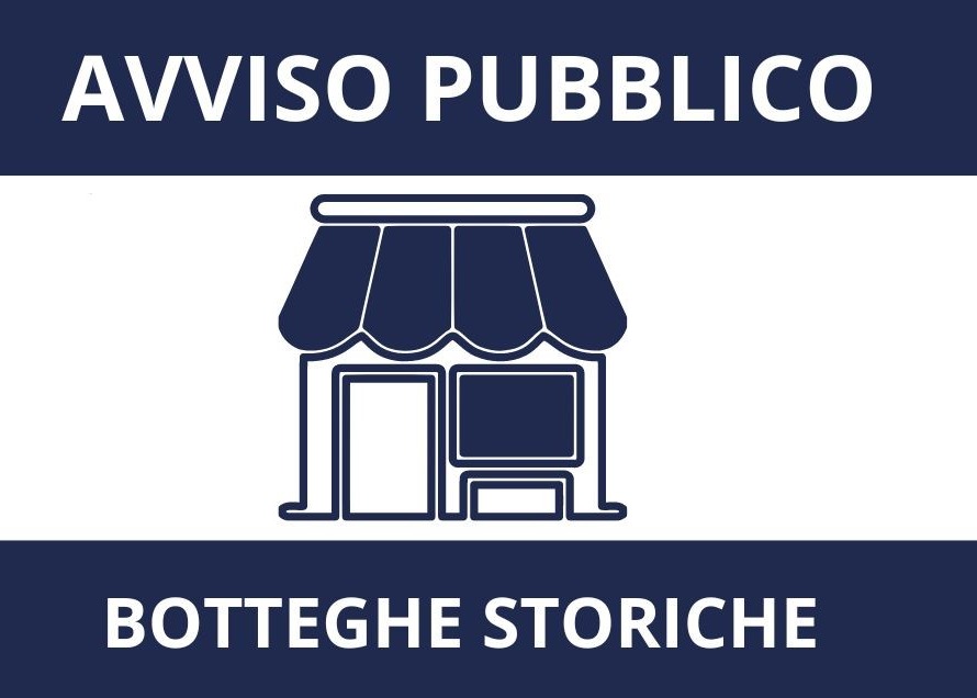 AVVISO PUBBLICO CENSIMENTO DELLE BOTTEGHE E ATTIVITÀ STORICHE