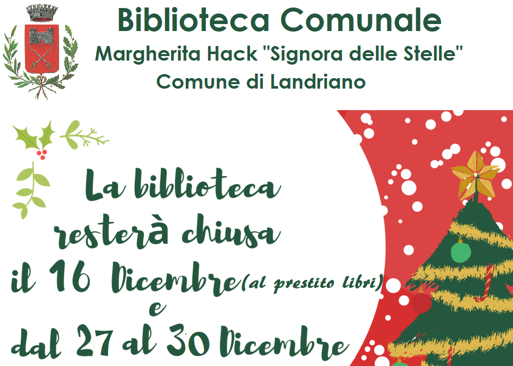 BIBLIOTECA COMUNALE MARGHERITA HACK "SIGNORA DELLE STELLE" - CHIUSURA DURANTE LE FESTIVITA' NATALIZIE