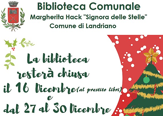 BIBLIOTECA COMUNALE MARGHERITA HACK "SIGNORA DELLE STELLE" - CHIUSURA DURANTE LE FESTIVITA' NATALIZIE