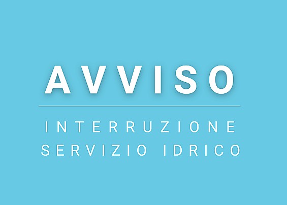 Interruzione erogazione del servizio idrico