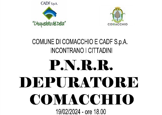 P.N.R.R. Depuratore Comacchio, Comune e Cadf S.p.a. incontrano i cittadini