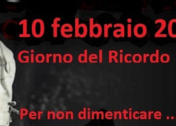 GIORNO DEL RICORDO - 10 FEBBRAIO
