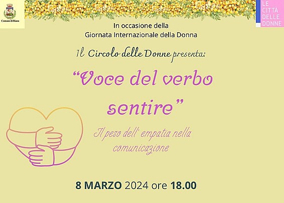 IL CIRCOLO DELLE DONNE PRESENTA “VOCE DEL VERBO SENTIRE”: 8 MARZO ORE 18.00, SALA CONSILIARE
