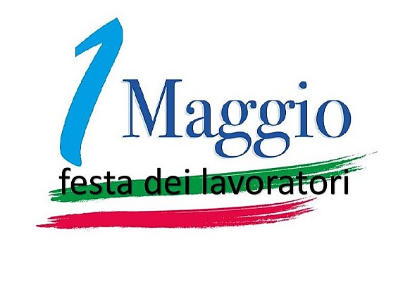 1° MAGGIO FESTA DEI LAVORATORI