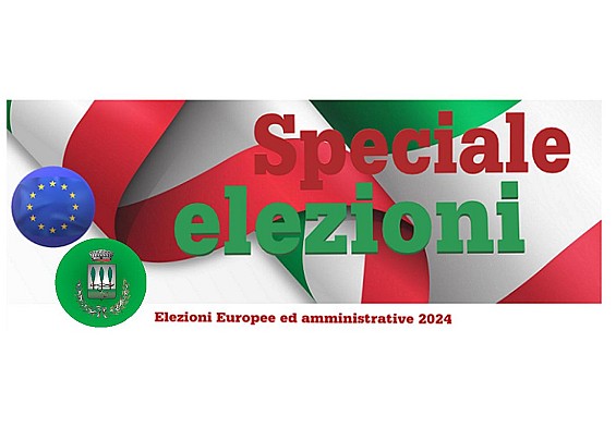 ELEZIONI EUROPEE E COMUNALI 2024