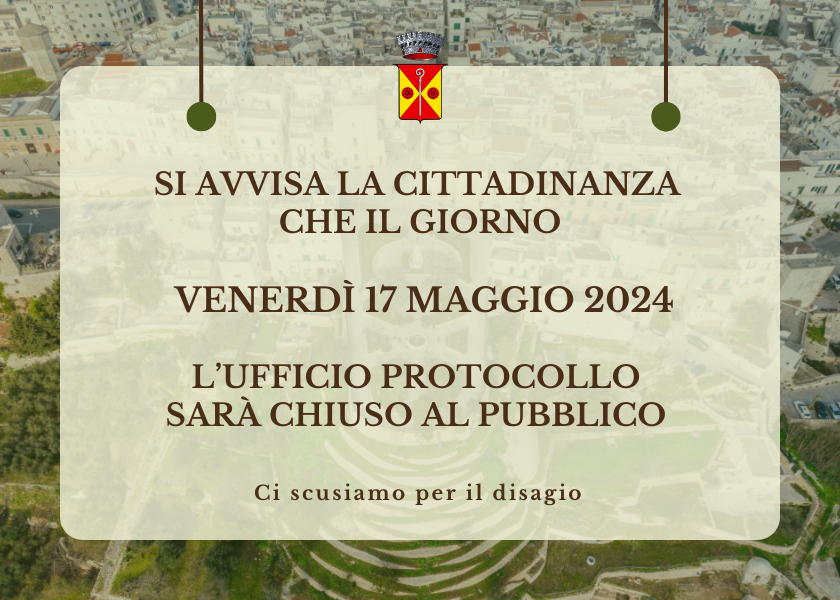 Chiusura UFFICIO PROTOCOLLO venerdì 17 maggio 2024