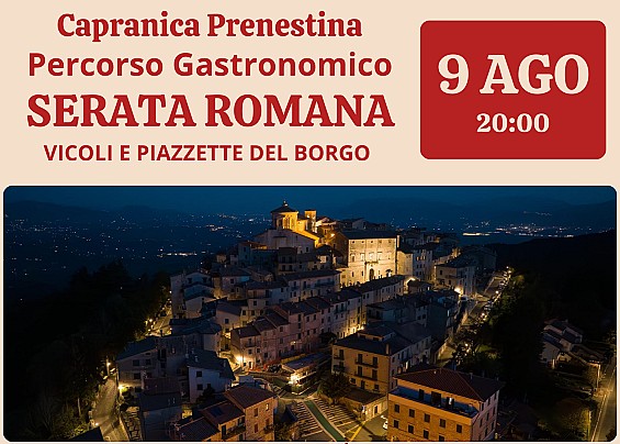 Percorso Gastronomico "SERATA ROMANA" viviamo i VICOLI E le PIAZZETTE del BORGO