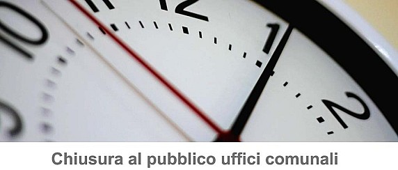Avviso Chiusura Uffici Comunali