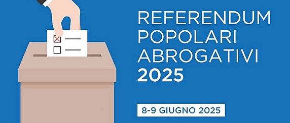 REFERENDUM POPOLARI DEL 08 E 09 GIUGNO 2025