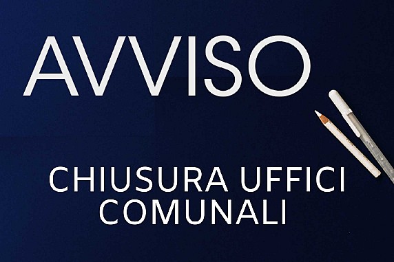 CHIUSURA UFFICI COMUNALI SABATO 26 APRILE 2025.