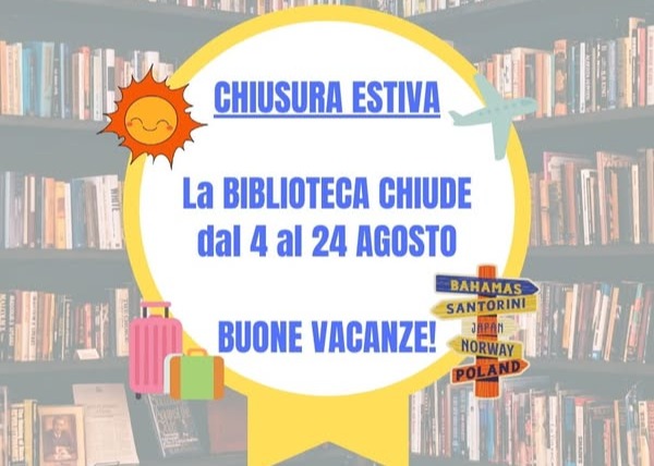 CHIUSURA ESTIVA BIBLIOTECA COMUNALE