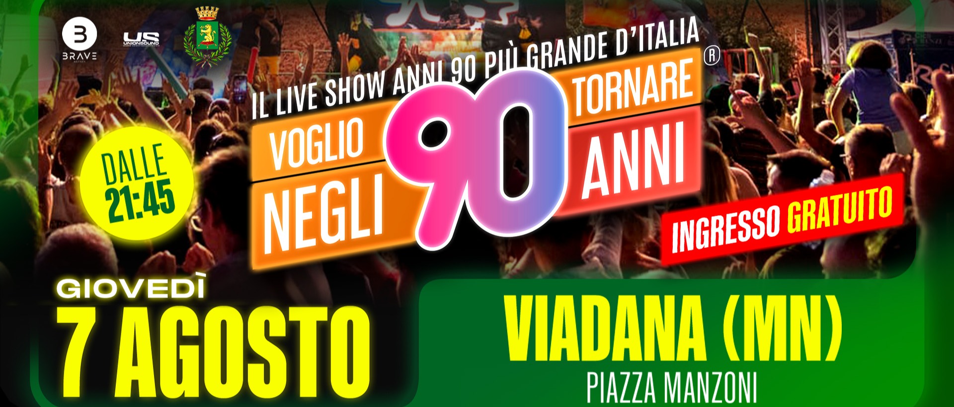 Giovedì 7 agosto : Voglio Tornare negli anni '90  - ore 21.45 Piazza Manzoni - Viadana