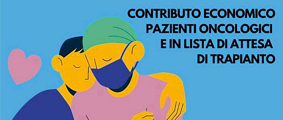 Contributo per pazienti oncologici e in lista trapianti