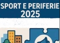 SPORT E PERIFERIE 2025 - AMMISSIONE CONTRIBUTO