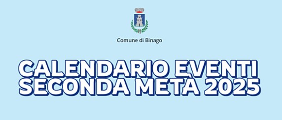 Calendario eventi delle Associazioni Binaghesi – da luglio a dicembre 2025