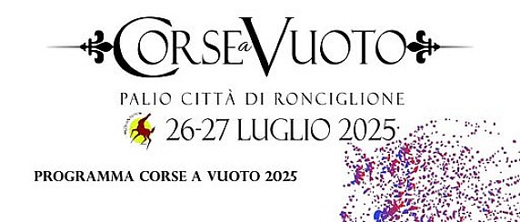 PALIO DELLE CORSE A VUOTO – CITTÀ DI RONCIGLIONE 2025