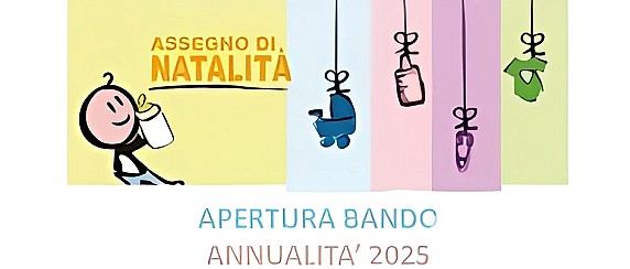 ASSEGNO DI NATALITA’ 2025. PRESENTAZIONE DOMANDE