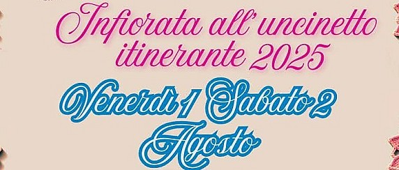 9ª Tappa dell’Infiorata all’Uncinetto Itinerante – 1 e 2 agosto 2025