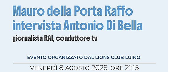 Venerdì 8 Agosto 2025 ore 21:15 - Palazzo Verbania - Incontro pubblico, Mauro Della Porta Raffo intervista Antonio Di Bella
