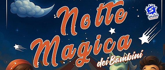Notte Magica dei bambini 2025