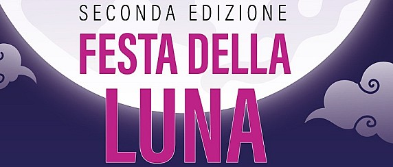 Seconda edizione Festa della Luna a cura di PROLOCO SENNACOMASCO 29 e 30 agosto