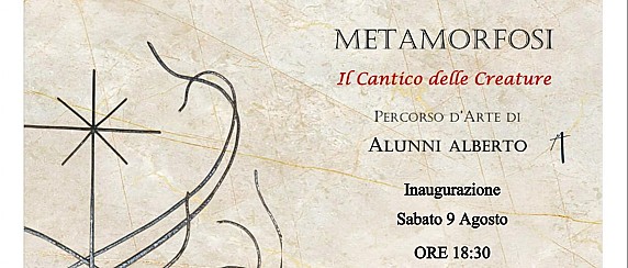 METAMORFOSI – Il Cantico delle Creature