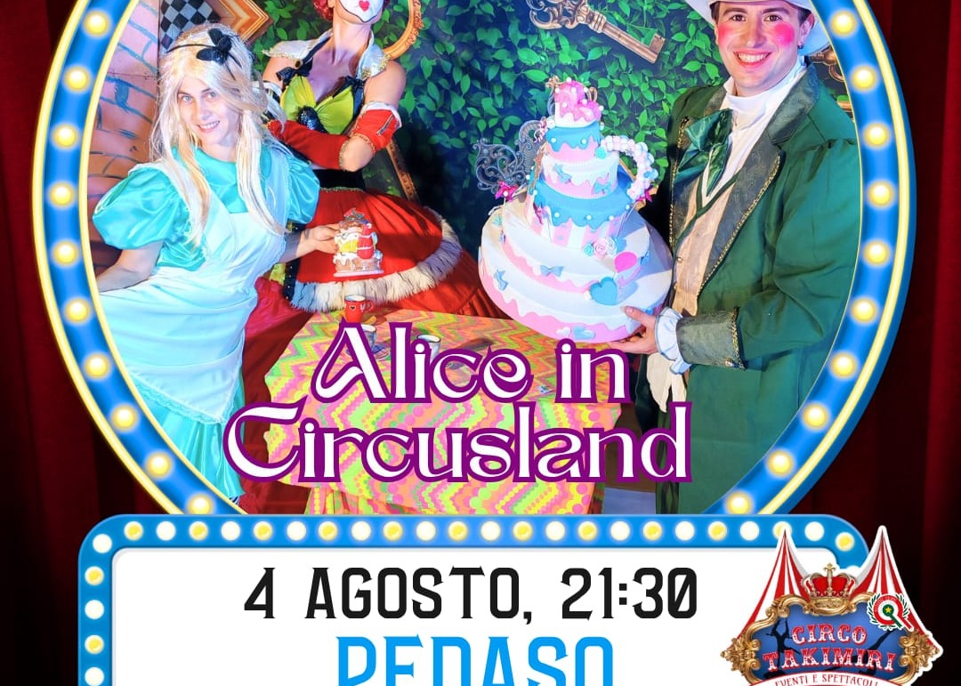 STASERA - CIRCO TAKIMIRI - 🎪 ALICE IN CIRCUSLAND 🐇
