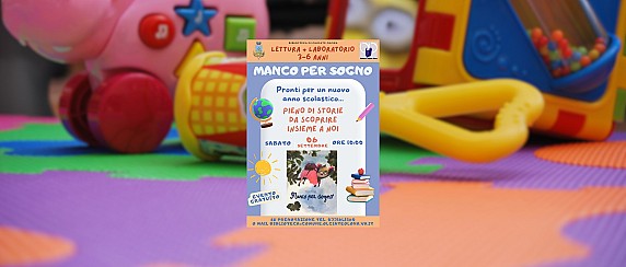 Lettura + laboratorio 3-6 anni "Manco per sogno"