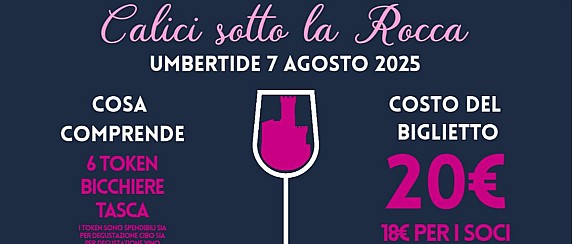 "Calici sotto La Rocca - Le Notti del Vino"