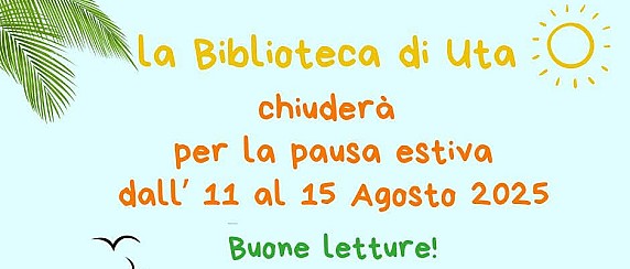 Biblioteca comunale di Uta - chiusura estiva