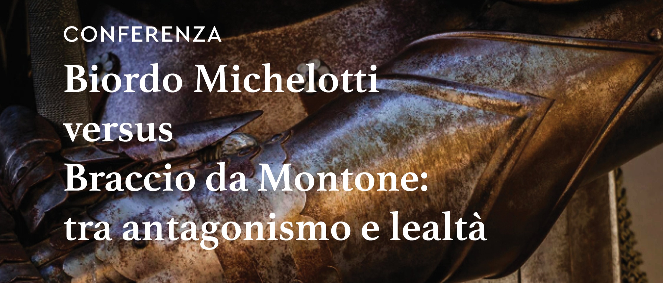 Conferenza - Biordo Michelotti versus Braccio da Montone: tra antagonismo e lealtà