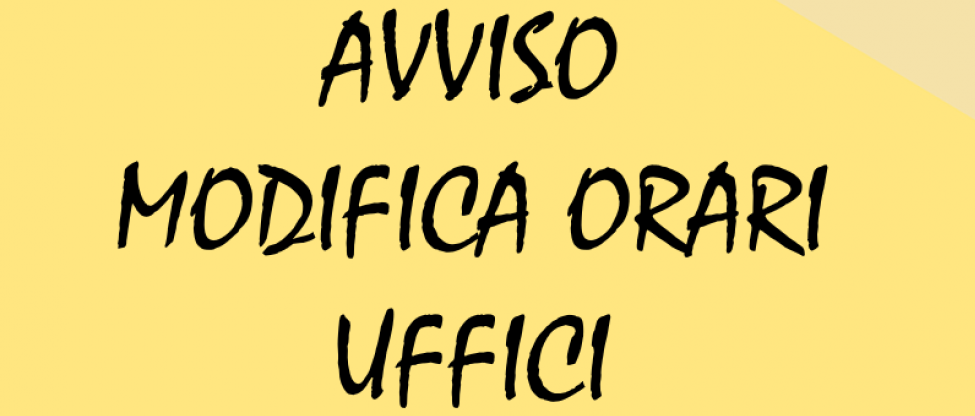 Modifica orario di apertura al pubblico dell'Ufficio Tecnico