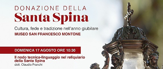 Conferenza: Il nodo tecnica-linguaggio nel reliquiario della Santa Spina