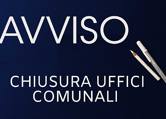 AVVISO CHIUSURA UFFICI COMUNALI