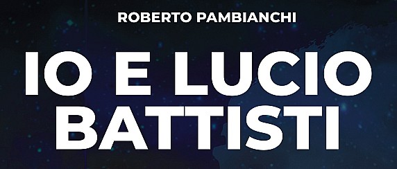 [NORMA ESTATE 2025] "Io e Lucio Battisti"