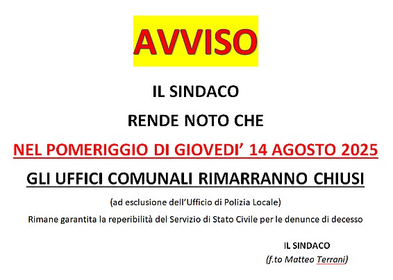CHIUSURA UFFICI COMUNALI NEL POMERIGGIO DI GIOVEDI’ 14 AGOSTO 2025
