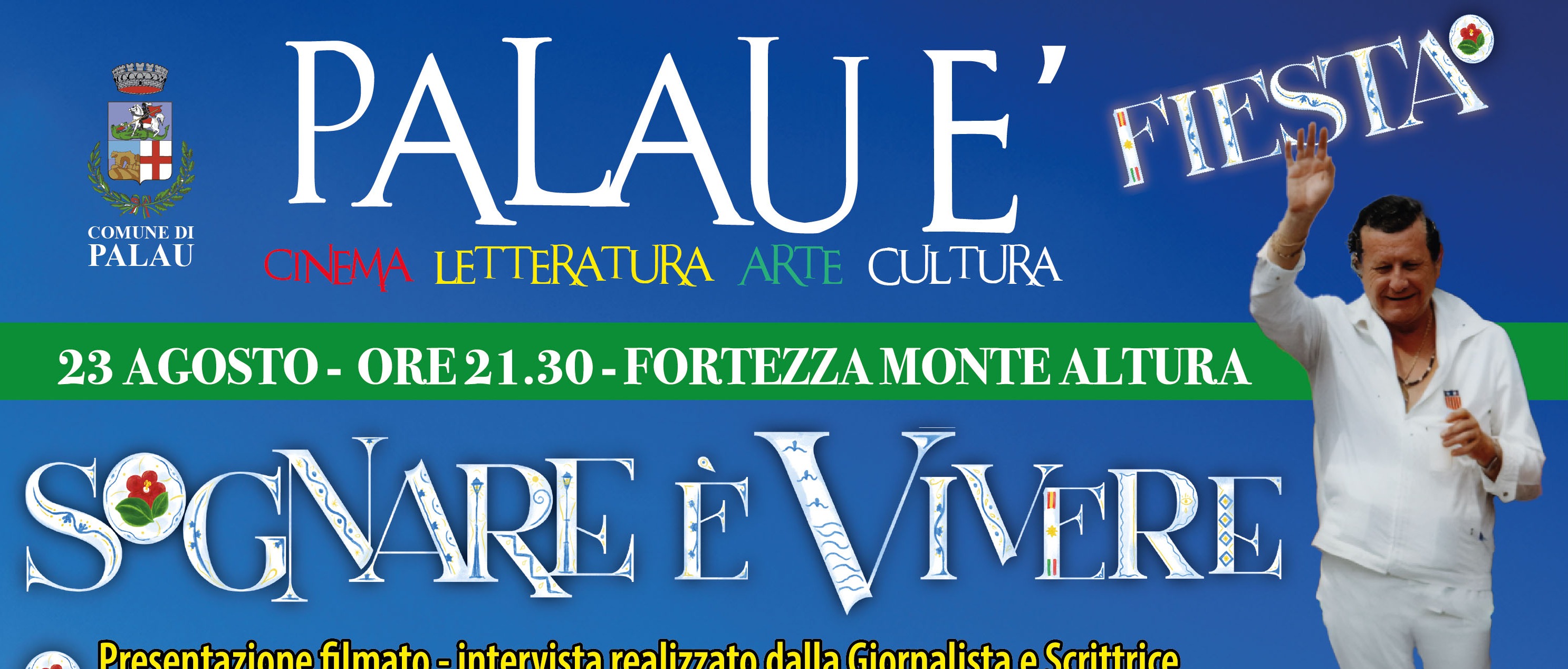 PALAU E' - cinema, letteratura, arte, cultura: "Sognare è vivere"