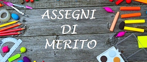 ASSEGNI DI MERITO COMUNALI A.S 2024/2025 - APERTURA BANDO