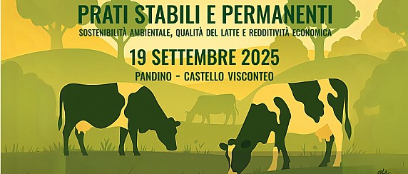 Convegno "Prati stabili e permanenti: sostenibilità ambientale, redditività economica e qualità del latte"