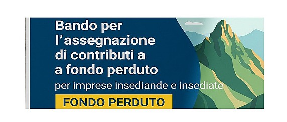 Bando per l’assegnazione di contributi a fondo perduto per imprese insediande e insediate nel territorio del Comune di Fonni - Fondi Annualità 2022