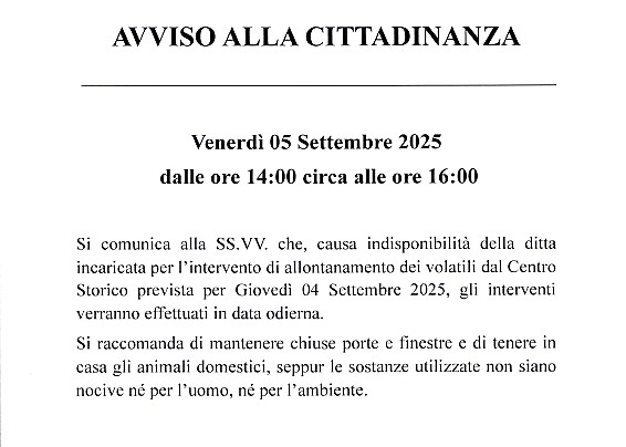 Avviso alla cittadinanza - rinviato a Venerdì 5  settembre 2025 dalle ore 14:00 circa alle ore 16:00 gli interventi di allontanamento dei volatili con rapaci  in alcune zone del centro storico. Dettagli nel volantino allegato.