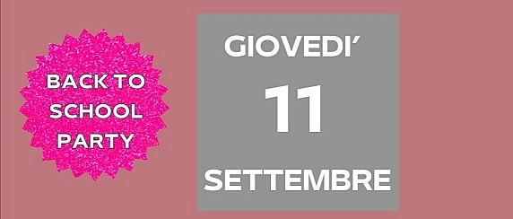 ”Back to school party” giovedì 11 settembre al parco Rocca