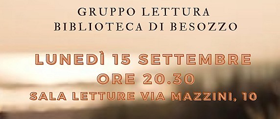 Riprendono gli  incontri del gruppo lettura: lunedì 15 settembre ore 20.30 Sala Letture per commentare le letture dell'estate