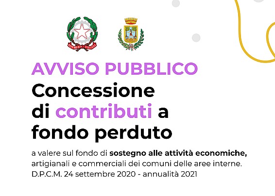 Avviso pubblico per la concessione di contributi a fondo perduto a valere sul Fondo di sostegno alle attività economiche, artigianali e commerciali dei Comuni delle aree interne