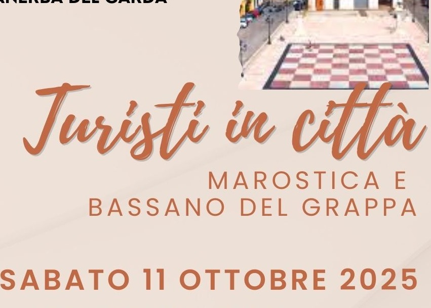 𝑇𝑢𝑟𝑖𝑠𝑡𝑖 𝑖𝑛 𝑐𝑖𝑡𝑡𝑎̀ - Gita a Marostica e Bassano del Grappa