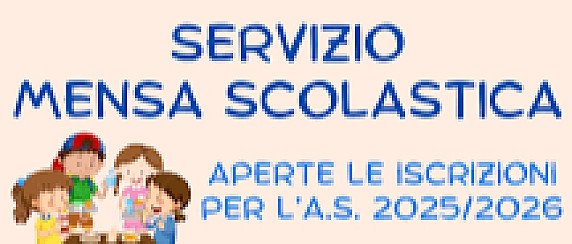 SERVIZIO MENSA SCOLASTICA  ISCRIZIONI A.S. 2025/2026  - SCADENZA  24 SETTEMBRE  2025